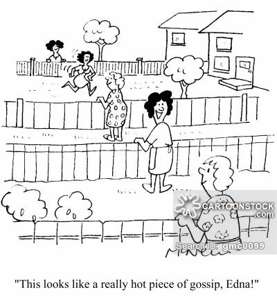 social-issues-neighbour-neighbours-neighbourly-gossip-gossiper-gmc0099_low.jpg.ee8105b7f43aa57525a3c92470c5f1a3.jpg