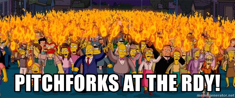 pitchforks-at-the-rdy.jpg.db9a563581c6b667de8b468327c1c669.jpg