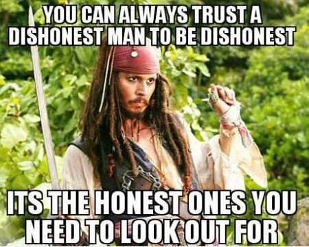 Funniest_Memes_you-can-always-trust-a-dishonest-man-to-be_844.jpeg.622f844c34a9ebfbf04078cd62f39273.jpeg